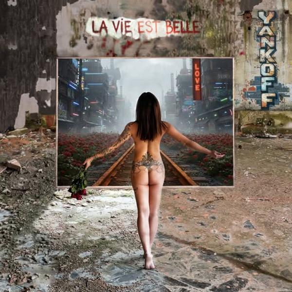 Yankoff - La vie est belle